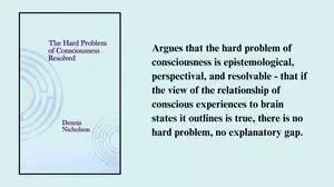 The Hard Problem of Consciousness Resolved by Dennis Nicholson book cover and summary