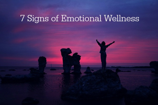 7 Signs of Emotional Wellness