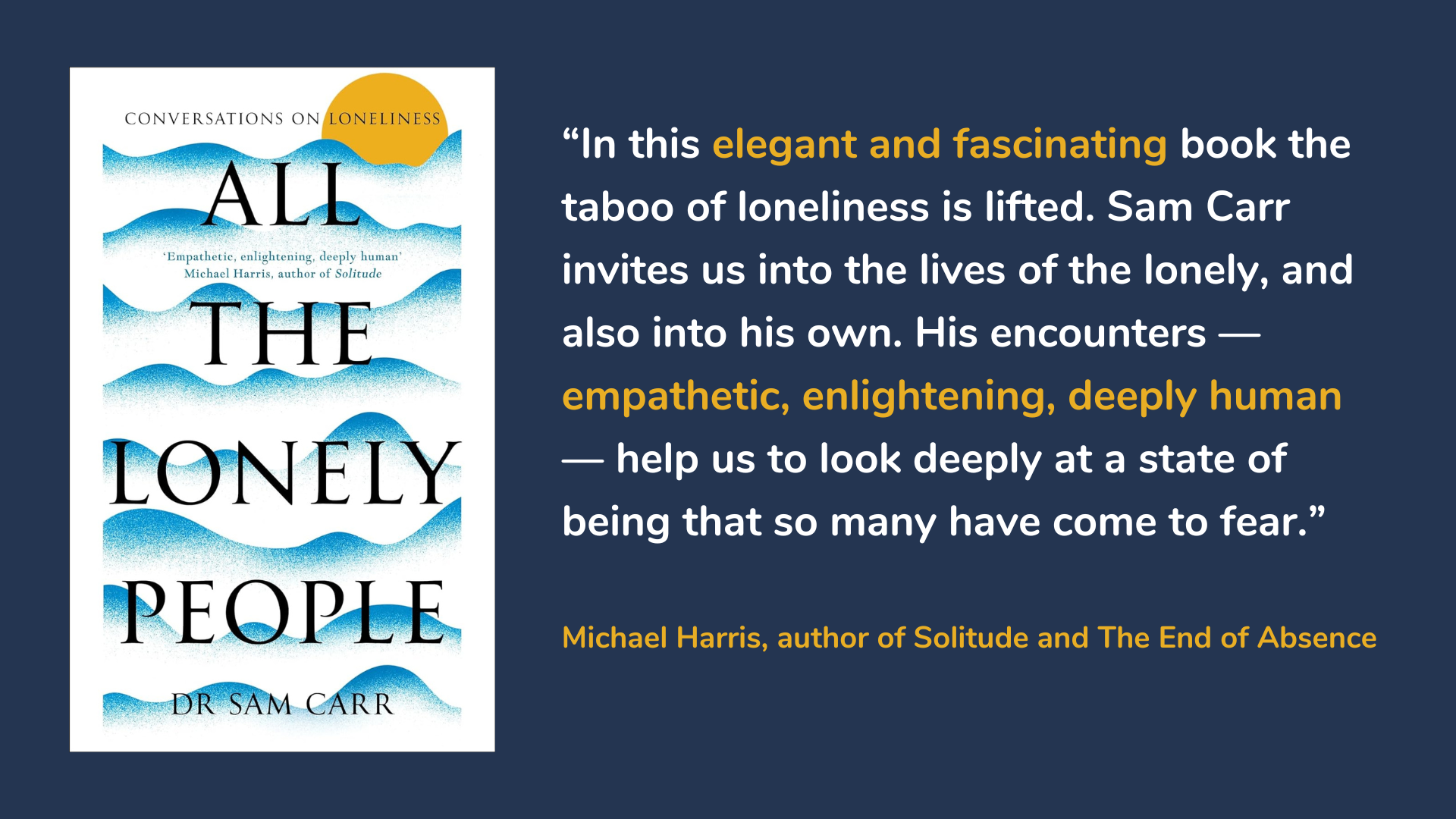 All the Lonely People: Conversations on Loneliness. Book cover and quote about the book.