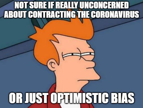 Coronavirus Optimistic Bias Meme