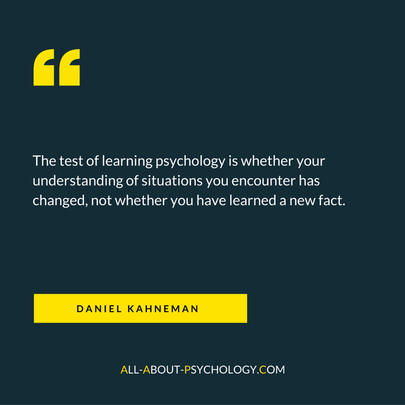 Daniel Kahneman Quote About Psychology