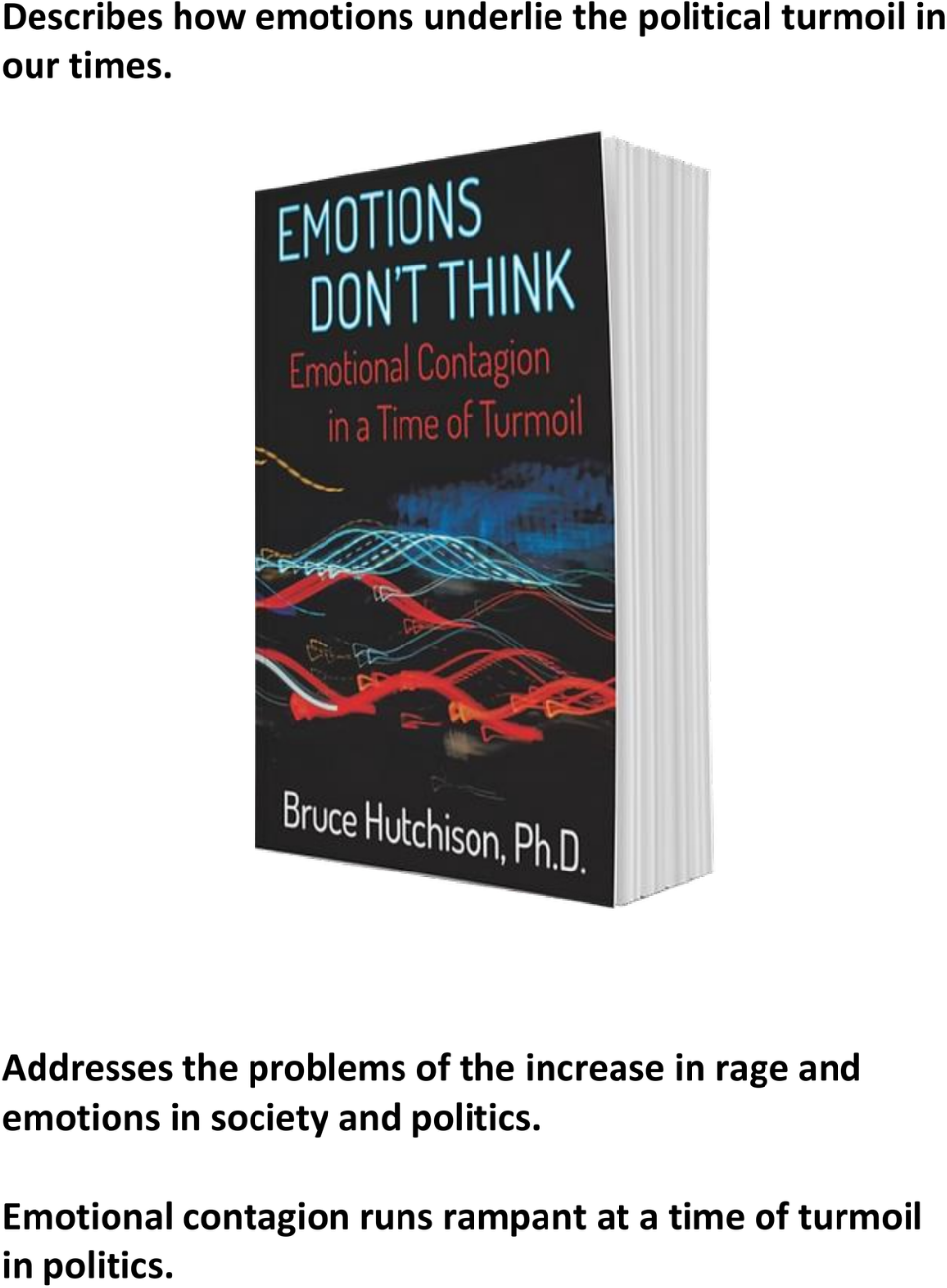 Emotions Don't Think: Emotional Contagion in a Time of  LatestTurmoil