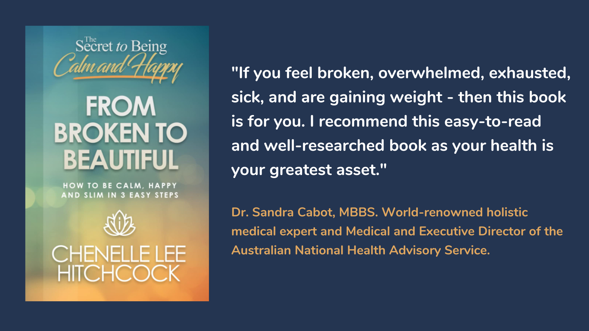 From Broken to Beautiful: How to Be Calm, Happy, and Slim in 3 Easy Steps, book cover and description