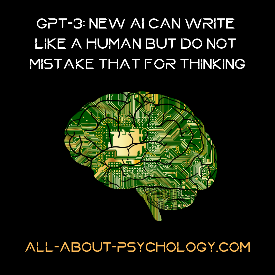 GPT-3 AI Can Write Like a Human but Do Not Mistake That for Thinking