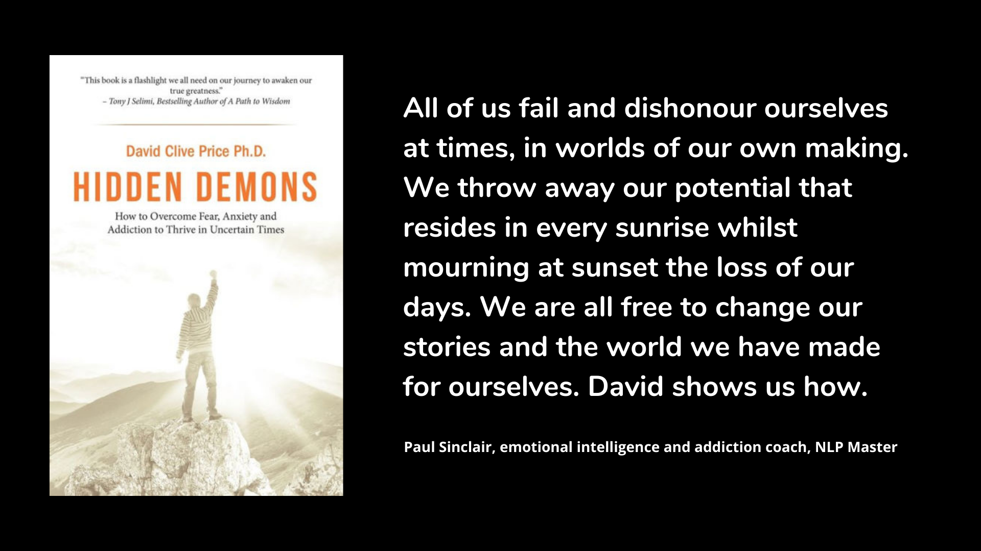 Hidden Demons: How to Overcome Fear, Anxiety and Addiction to Thrive in Uncertain Times