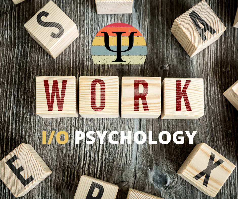 Industrial Organizational Psychology