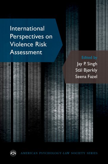 International perspectives on violence risk assessment