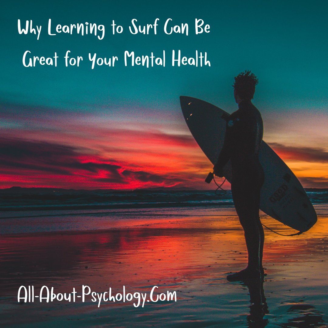 Learning to Surf Can Be Great for Your Mental Health