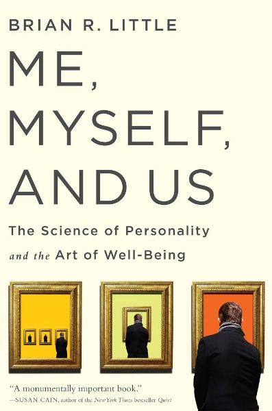 Me Myself and Us: The Science of Personality and the Art of Well-being