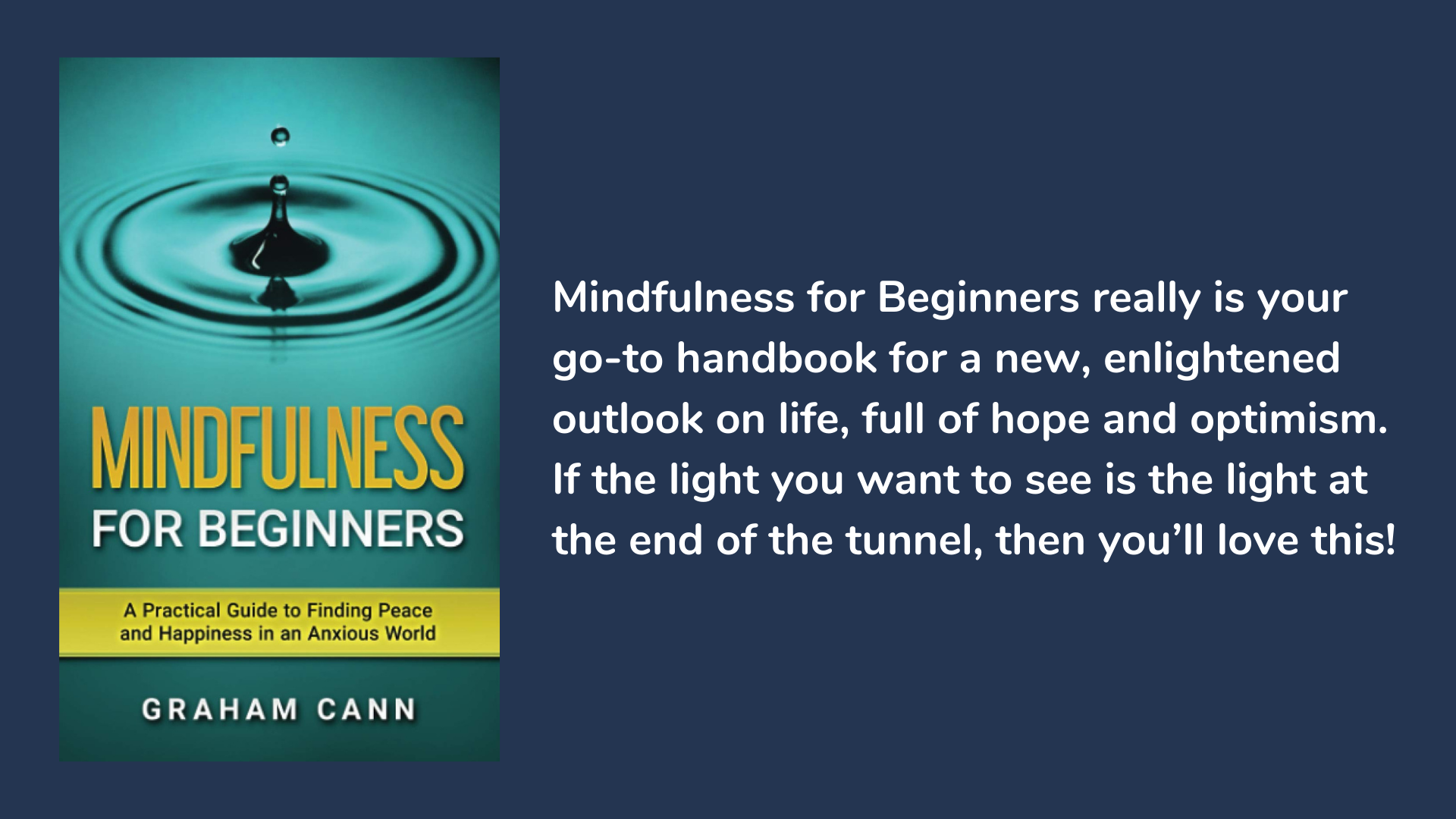 Mindfulness for Beginners: A Practical Guide to Finding Peace and Happiness in an Anxious World, book cover and description.