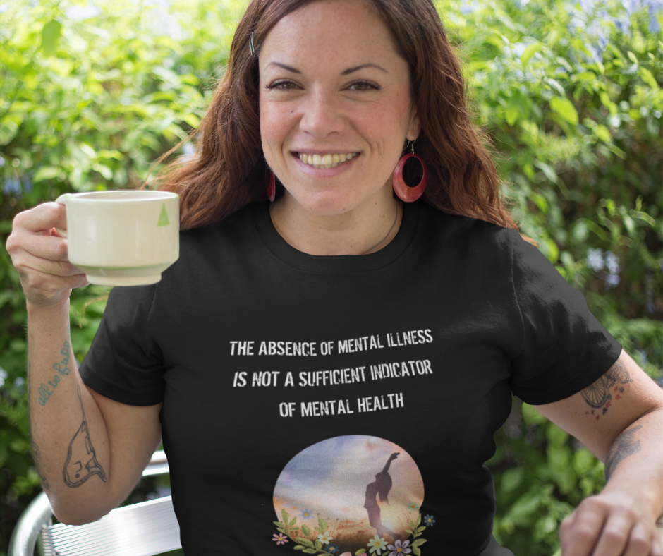 Woman wearing Positive Mental Health Awareness T-Shirt