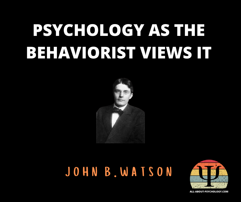 Psychology As The Behaviorist Views It Psychology As The Behaviorist Views It