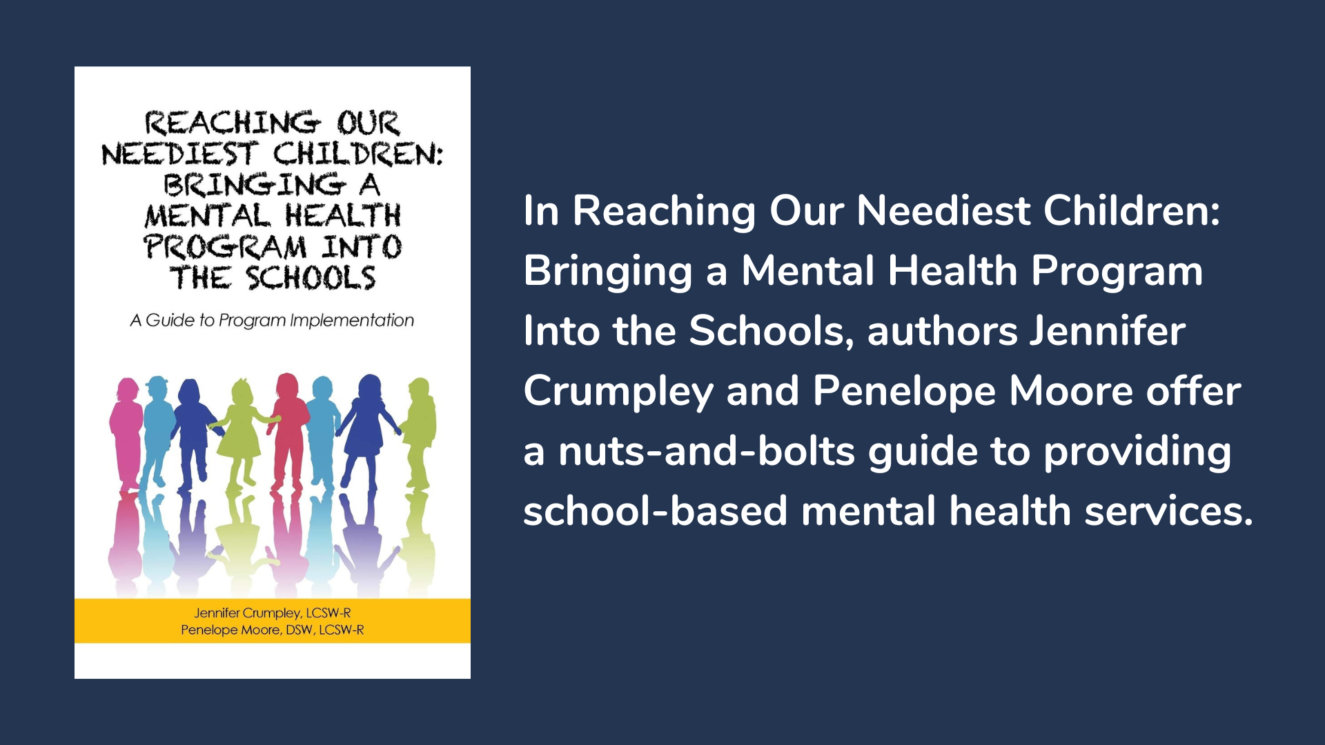 Reaching Our Neediest Children: Bringing a Mental Health Program into the Schools, book cover and description