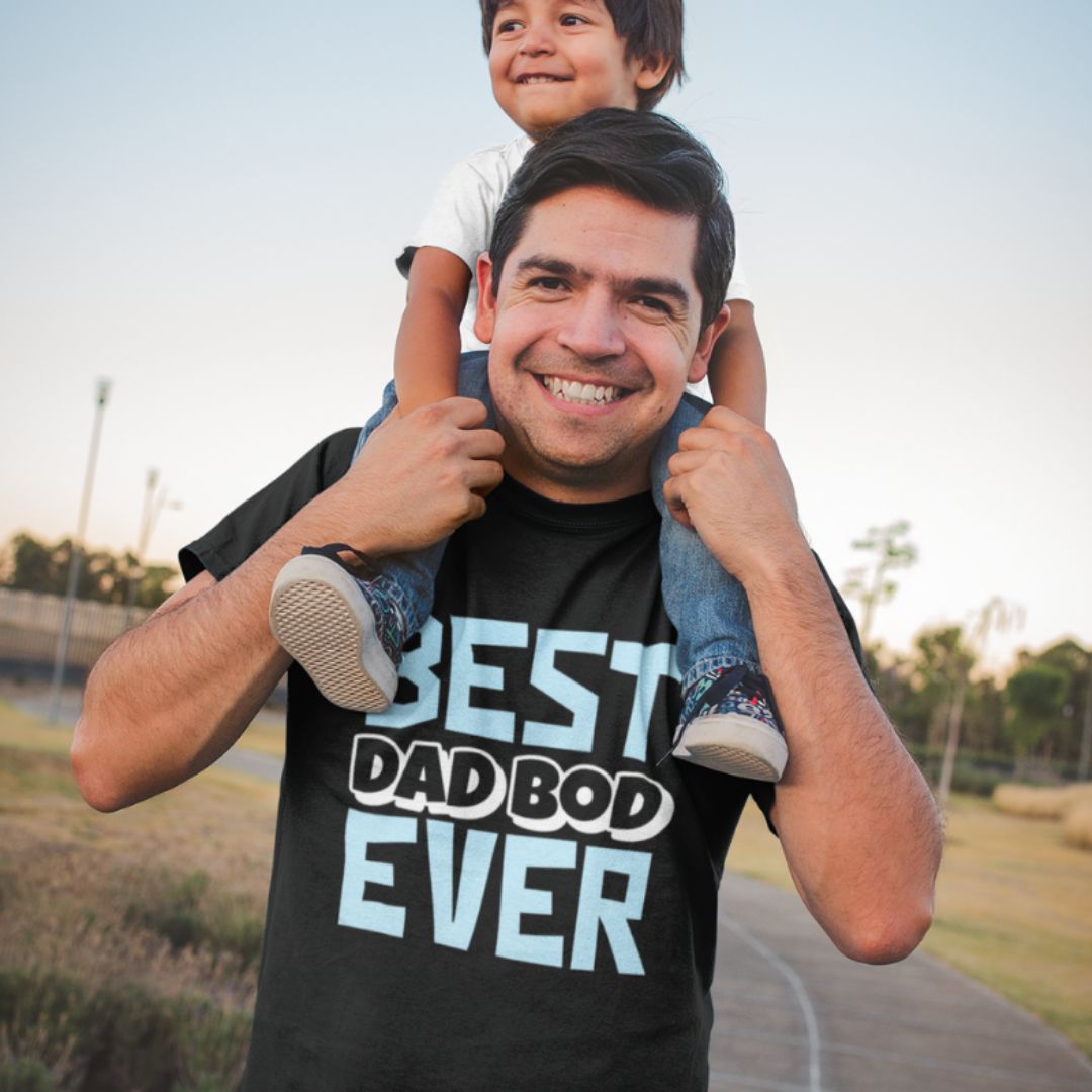 Father wearing Best Dad Bod Ever - Funny Father's Day T-Shirt