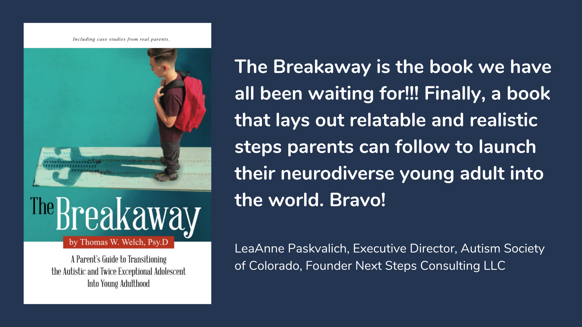 The Breakaway: A Parent's Guide to Transitioning the Autistic and Twice Exceptional Adolescent Into Young Adulthood, book cover and description.