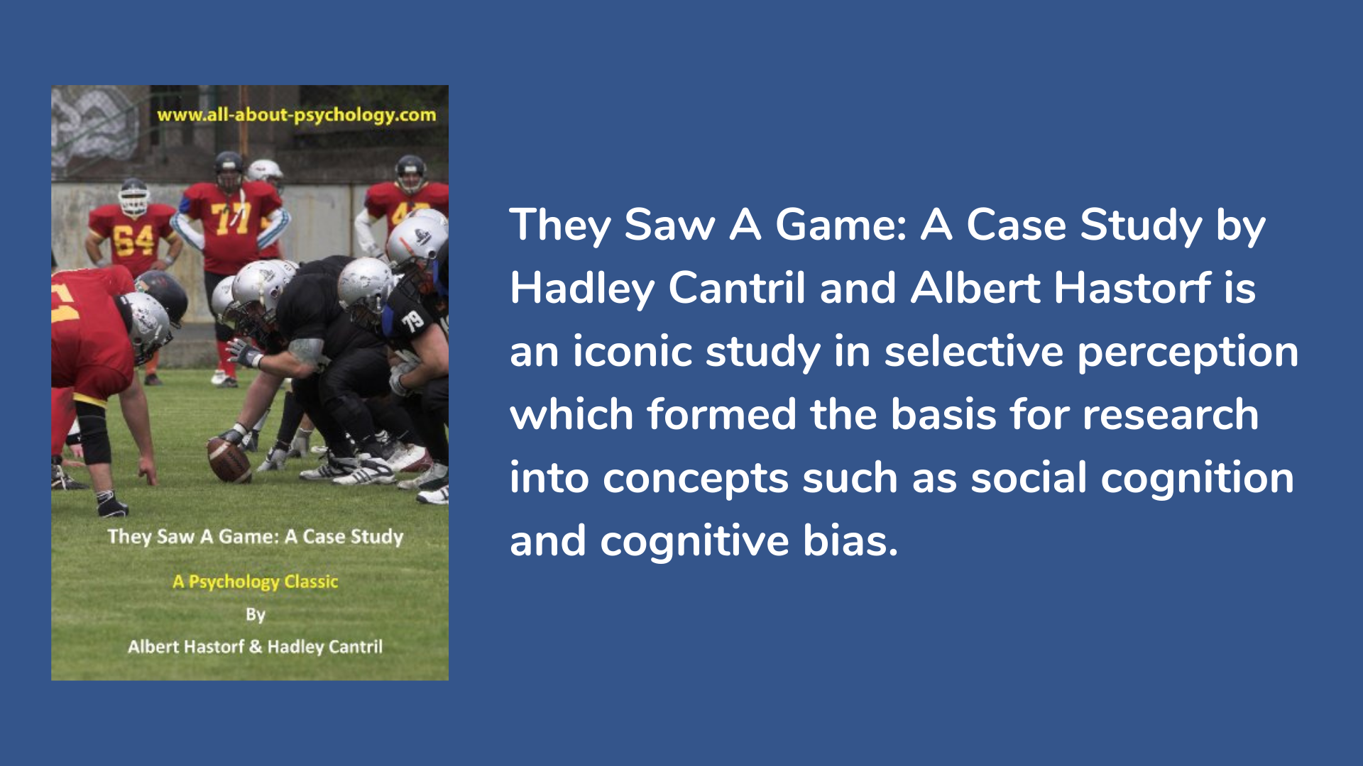 They Saw A Game: A Case Study by Hadley Cantril and Albert Hastorf