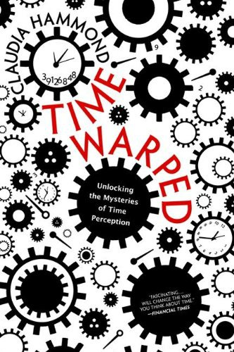 Time Warped By Claudia Hammond