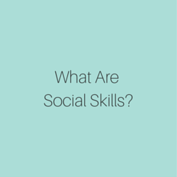 What are social skills?