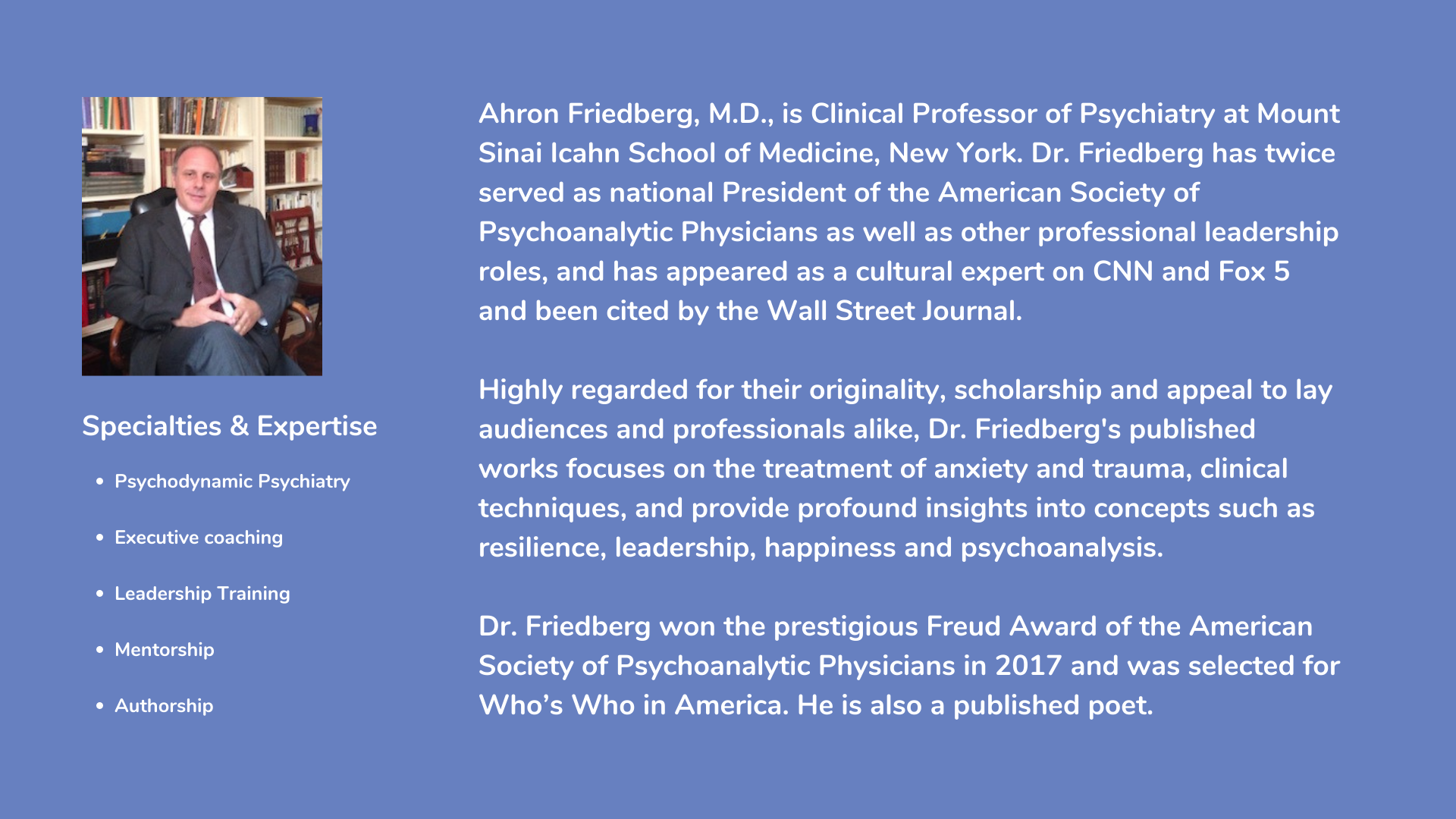 Photo of and information about, acclaimed author, keynote speaker and psychoanalyst, Ahron Friedberg, M.D.