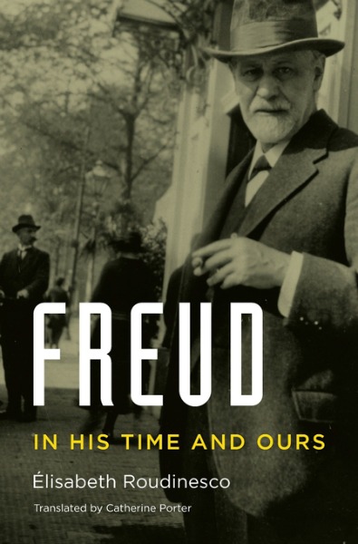 Freud: In His Time and Ours