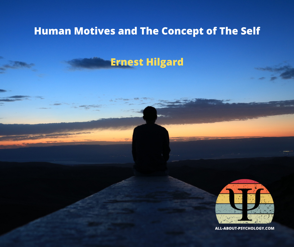 Human Motives and The Concept of The Self By Ernest Hilgard