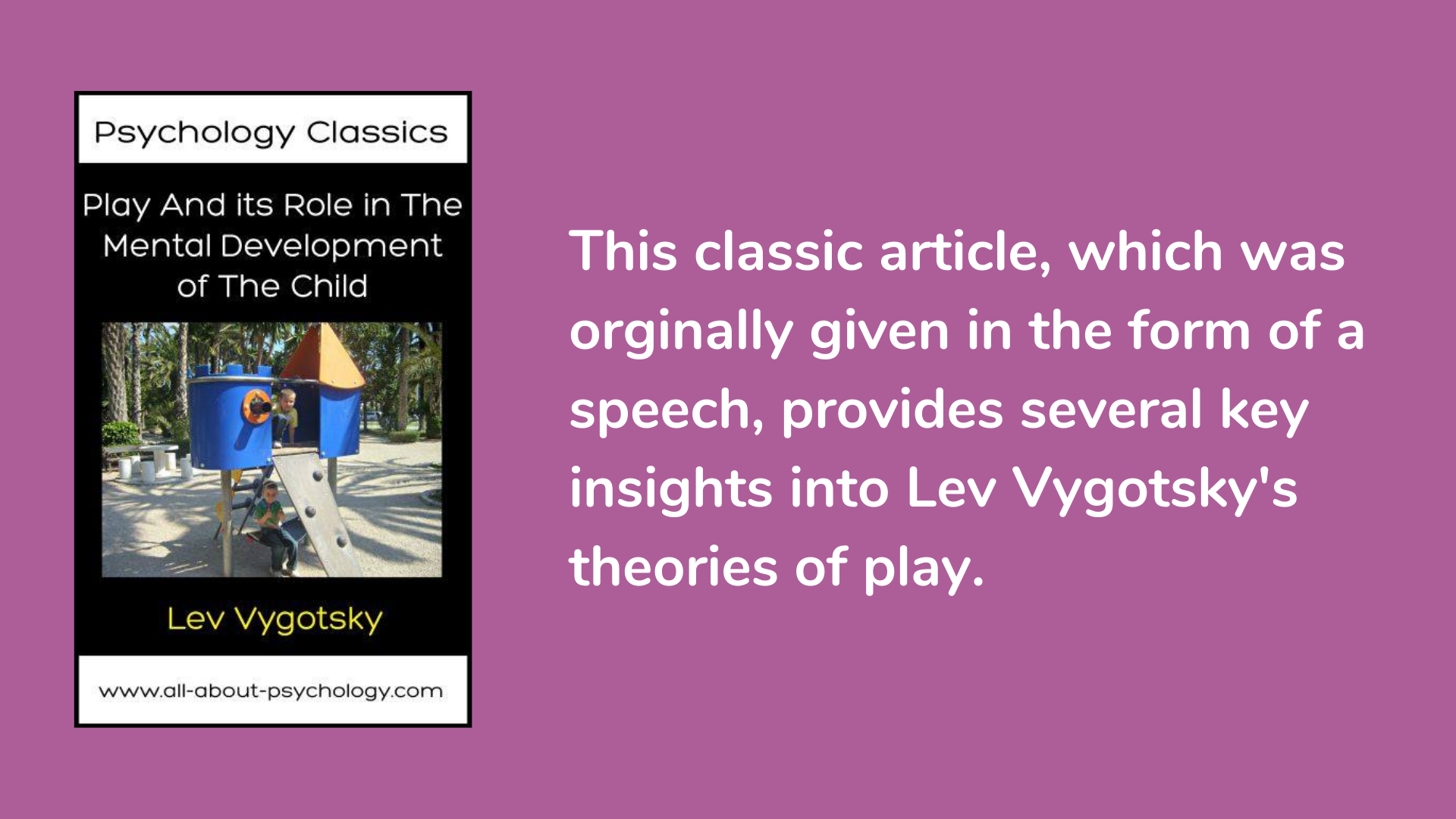Play And its Role in The Mental Development of The Child by Lev Vygotsky book cover and description.