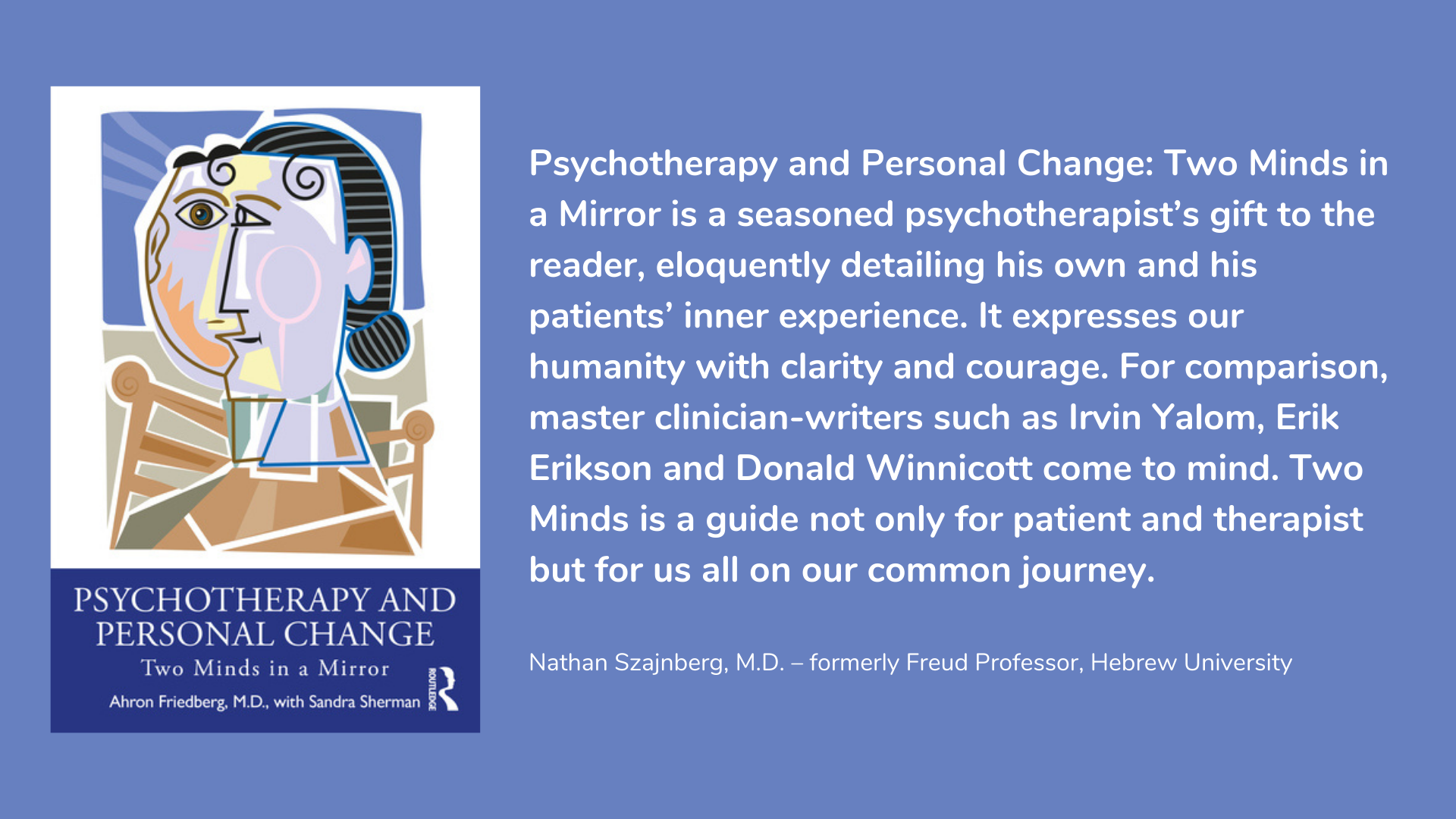 Psychotherapy and Personal Change: Two Minds in a Mirror by Ahron Friedberg, M.D.